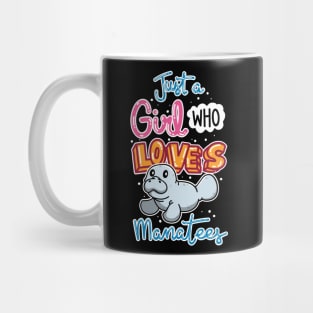 Just A Girl Who Loves Manatees Mug